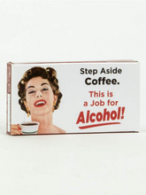 Load image into Gallery viewer, Blue Q Step Aside Coffee This Is A Job For Alcohol Gum